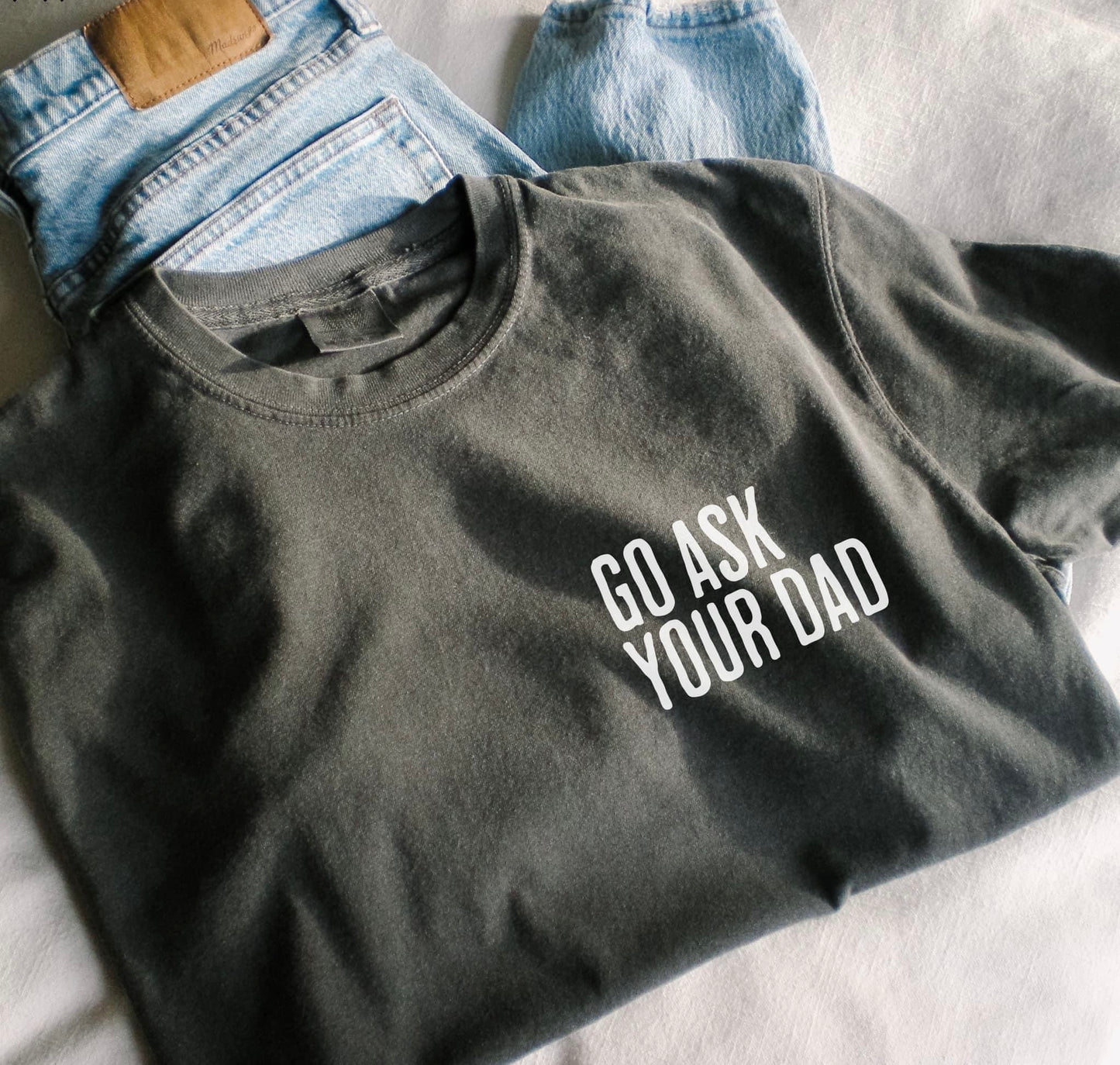 Go Ask Your Dad Tee - Pepper